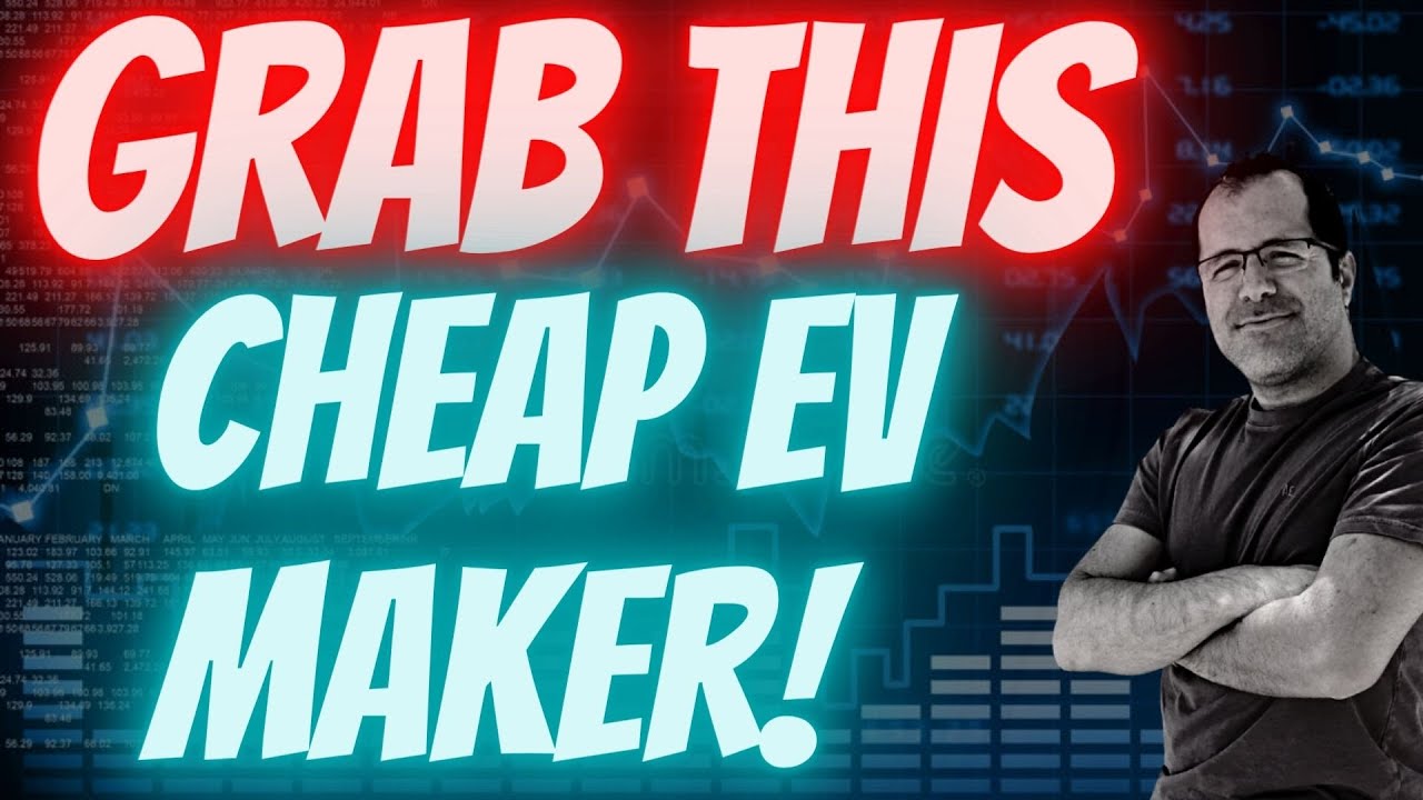 This EV Stock Is Cheap, One Of The Best Electric Vehicle Stocks To Buy!